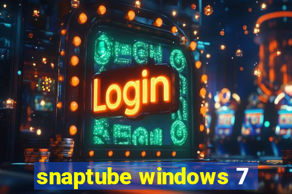 snaptube windows 7